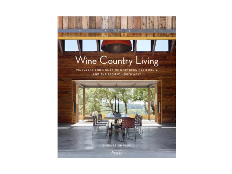 Rizzoli Wine Country Living, USA