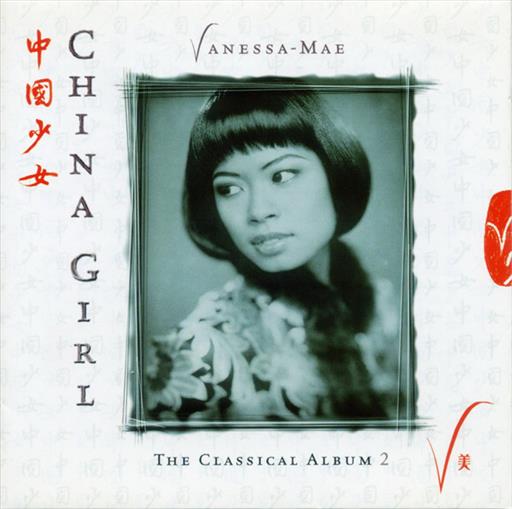 Vanessa Mae China Girl The Classical Album 2