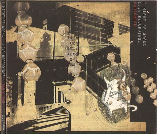 Radiohead I Might Be Wrong Live Recordings