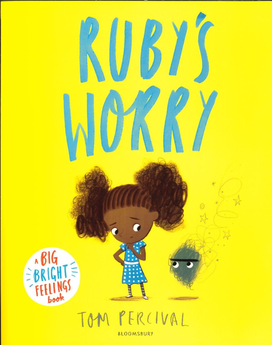 Tom Percival's Big Bright Feelings: Ruby's Worry