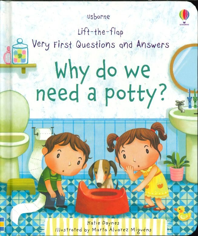 Why Do We Need A Potty? - Usborne