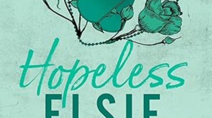 Hopeless, ELSIE SILVER