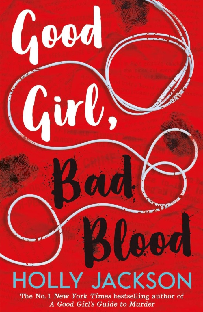 GOOD GIRL, BAD BLOOD ,HOLLY JACKSON