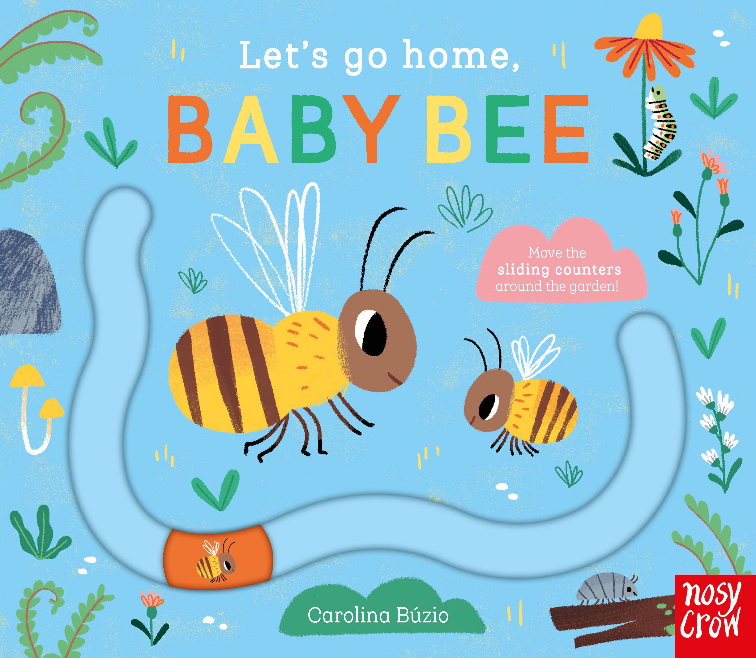 Let’s Go Home, Baby Bee: A Sliding Counter Board Book