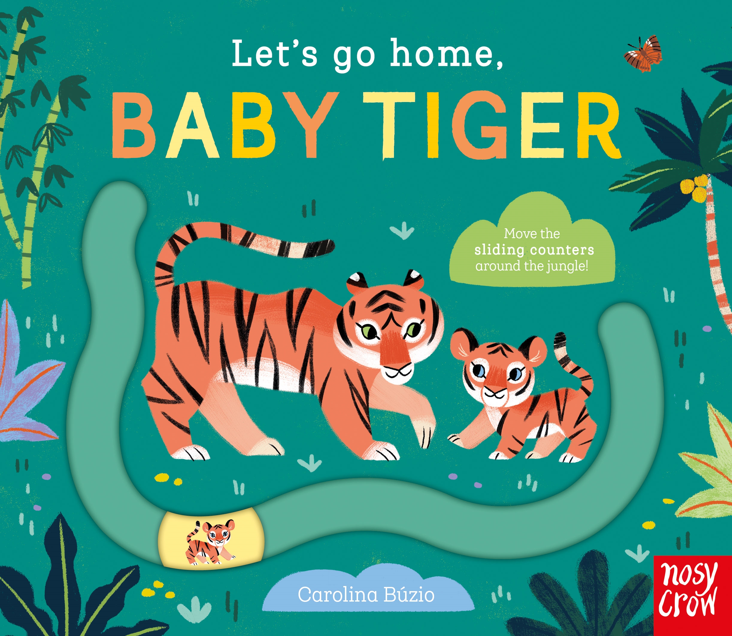 Let’s Go Home, Baby Tiger: A Sliding Counter Board Book