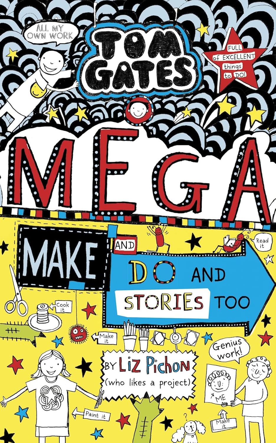 Tom Gates: Mega Make and Do and stories too