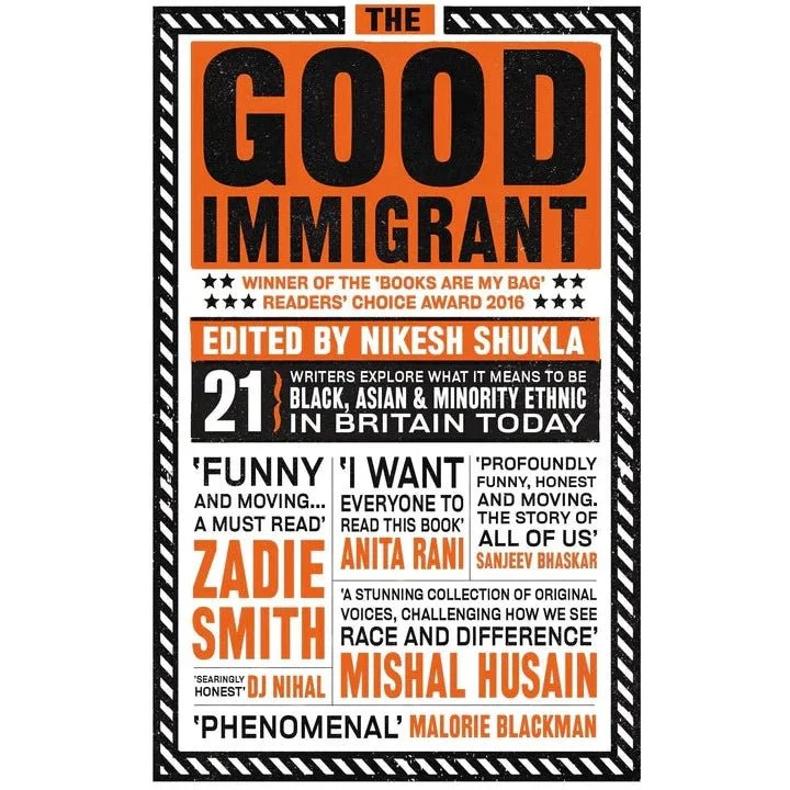 The Good Immigrant / By Nikesh Shukla / By Unbound