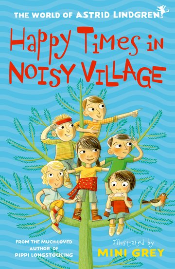 Happy Times in Noisy Village (World of Astrid Lindgren)