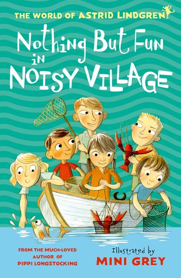 Nothing but Fun in Noisy Village (World of Astrid Lindgren)