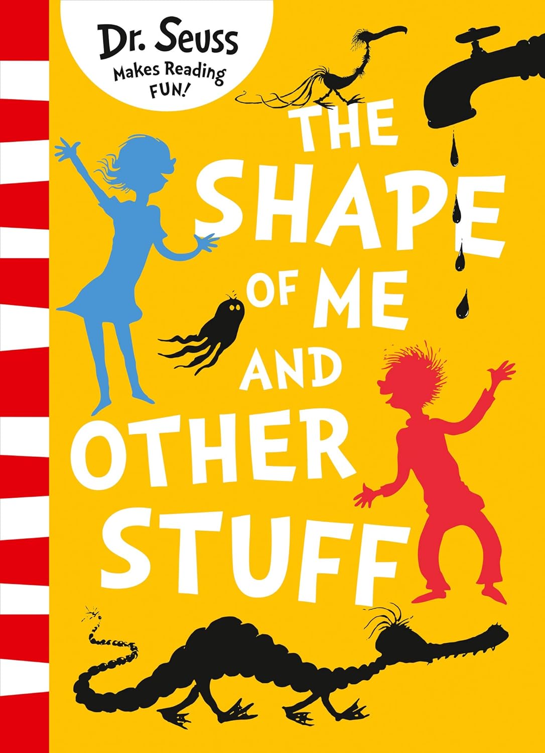 The Shape of Me and Other Stuff (Dr Seuss)